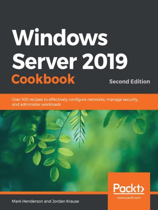 Title details for Windows Server 2019 Cookbook by Mark Henderson - Available